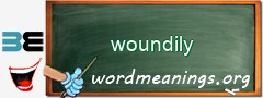 WordMeaning blackboard for woundily